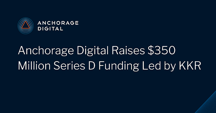 Anchorage 在 KKR 領投的融資中籌集 3.5 億美元,CEO 預測明年大型銀行將開始提供加密貨幣服務