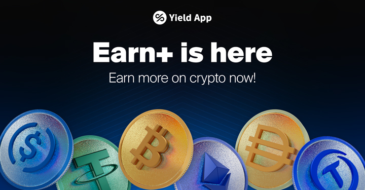 合規加密平台 Yield App 推出全新高收益產品 Earn+,提供最高 10% 穩定幣年收益率