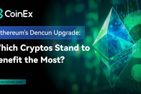 以太坊坎昆升級在即，哪些賽道及幣種將迎來新一輪機會？