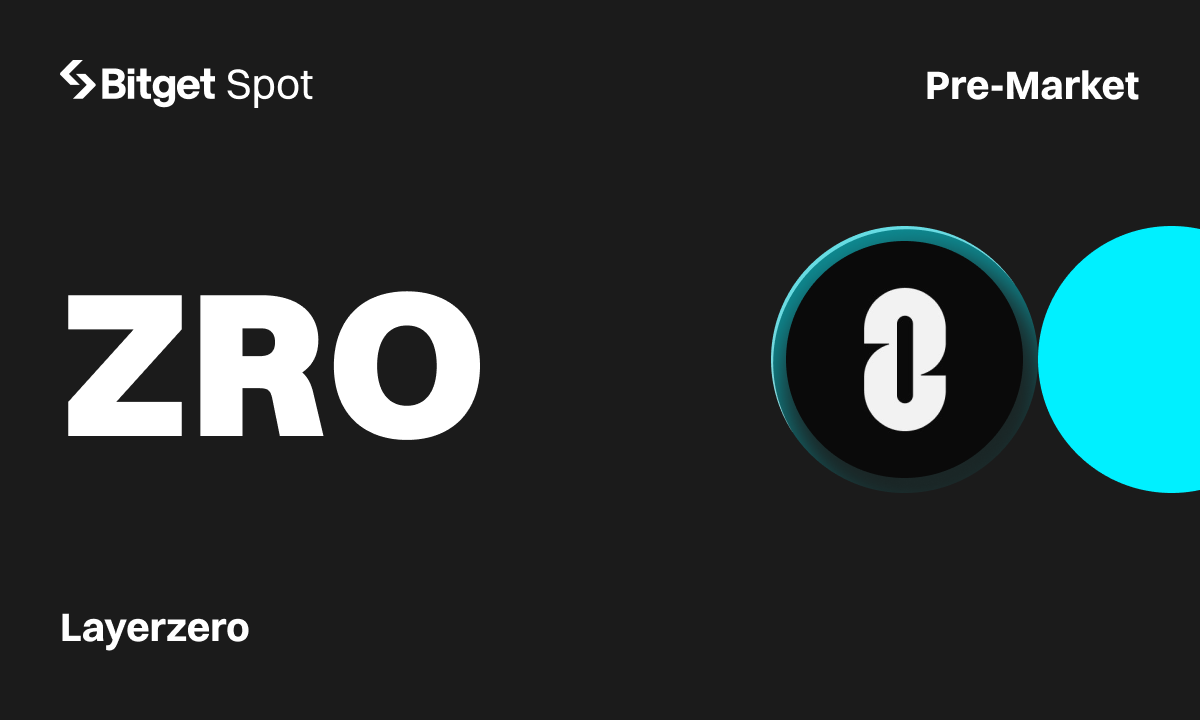 Bitget 盤前交易新上架：Omnichain 生態 LayerZero (ZRO) 代幣