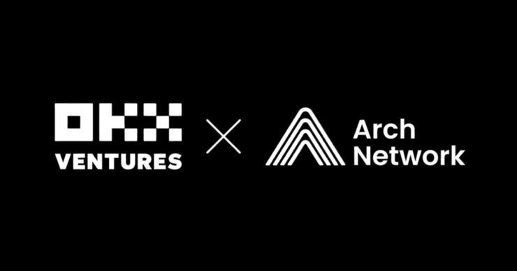 OKX Ventures 宣佈投資比特幣原生應用和智能合約平台 Arch Network