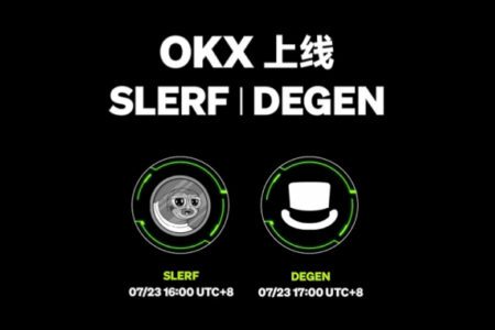 OKX 即將上線 DEGEN、SLERF
